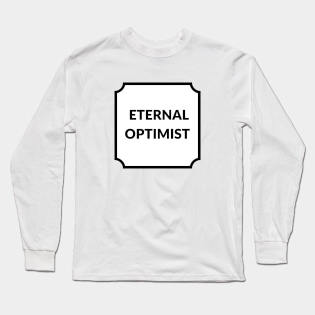 ETERNAL OPTIMIST Long Sleeve T-Shirt by InspireMe